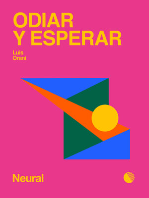 cover image of Odiar y esperar
